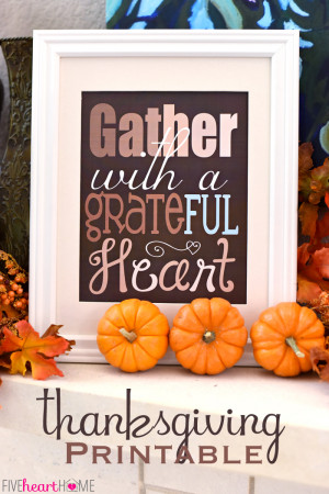 Thanksgiving Quote Free Printable ~ “Gather with a Grateful Heart”
