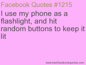 ... random buttons to keep it lit-Best Facebook Quotes, Facebook Sayings