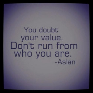 Aslan #true #quote #Narnia #life #love #realme