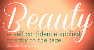 beauty-is-self-confidence-quotes-everlasting.jpg