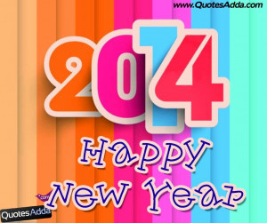 ... New Year Quotes, Latest New HD 2014 Wallpapers, 2014 New Year Quotes