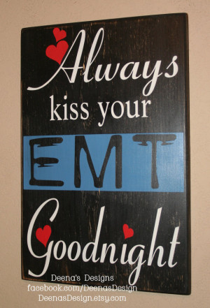 Always Kiss Your EMT Goodnight, Paramedic Wall Art, Distressed Wall ...