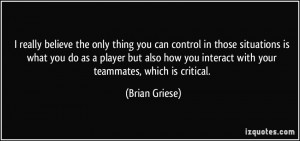 More Brian Griese Quotes