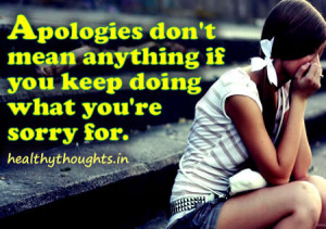 Apologies Don’t Mean Anything If…