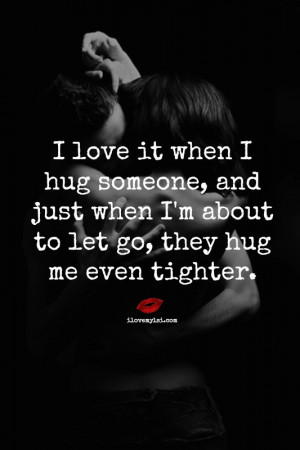 love-it-when-i-hug-someone-and-just-when-im-about-to-let-go-they-hug ...