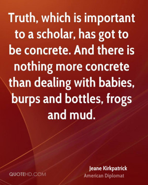 ... concrete than dealing with babies, burps and bottles, frogs and mud