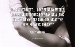 quote-Audrey-Hepburn-im-an-introvert-i-love-being-by-102687.png