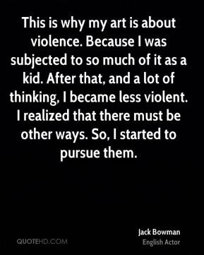 This Why Art About Violence...