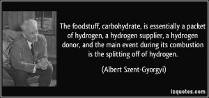 The foodstuff, carbohydrate, is essentially a packet of hydrogen, a ...