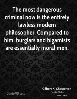 The most dangerous criminal now is the entirely lawless modern ...