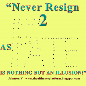 Fate+Resign+Life+Great+Words+On+Life+Great+Quotes+Of+Johnson.V+Johnson ...