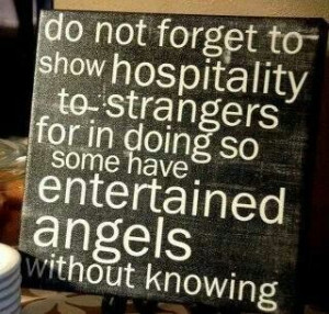 Hospitality to strangers...