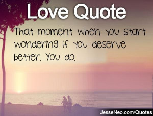 deserve better quotes deserve better quotes deserve better quotes
