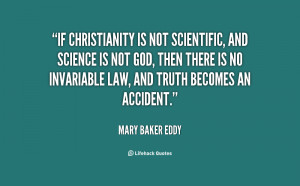 quote-Mary-Baker-Eddy-if-christianity-is-not-scientific-and-science ...