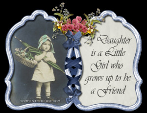 mother and daughter quotes graphics a daughter
