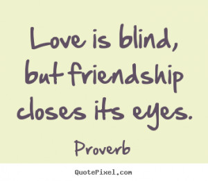 quotes about love by proverb design your own quote picture here