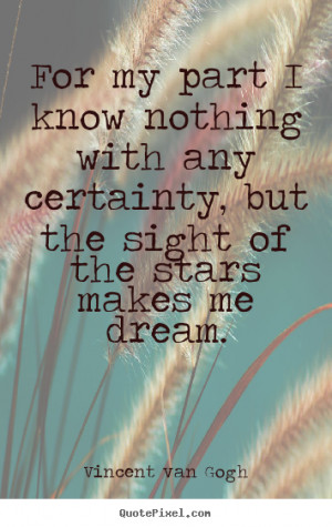 For my part I know nothing with any certainty, but the sight of the ...