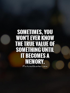 Memories Quotes Value Quotes