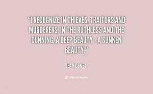 recognize in thieves, traitors and murderers, in the ruthless and ...
