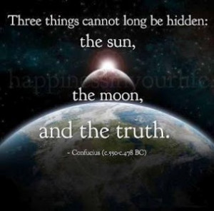 god know everything the truth always comes out in the end remember ...