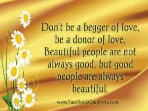 Don't be a begger of love,