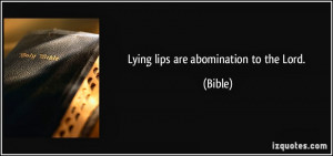 LYING LIPS ARE AN ABOMINATION