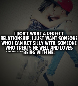 love it i don t want a perfect relationship