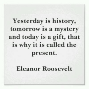 Eleanor Roosevelt Quote ~ 