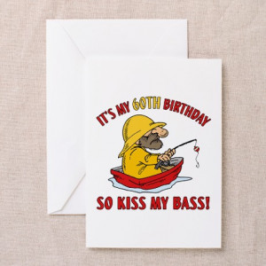 ... Greeting Cards > Fishing Gag Gift For 60th Birthday Greeting Cards