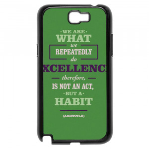 Excellence Quotes By Aristotle Galaxy Note 2 Case
