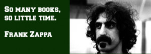 Quote Wednesday: Frank Zappa