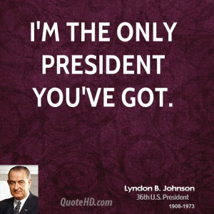 Lyndon B. Johnson Quotes