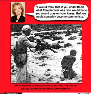 Idiotic quote by Jane Fonda.