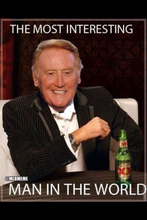 Yes indeed!! Vin Scully, the voice of Dodger baseball!