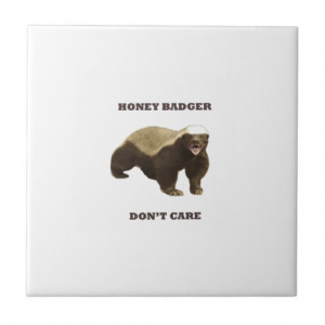 Honey Badger Don't Care. White Pattern Ceramic Tile