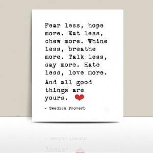 Words of Wisdom • Fear Less, Hope More 11x14 Print