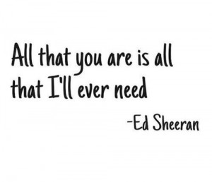 Ed Sheeran quotes