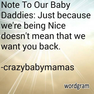 Note to Our Baby Daddies...
