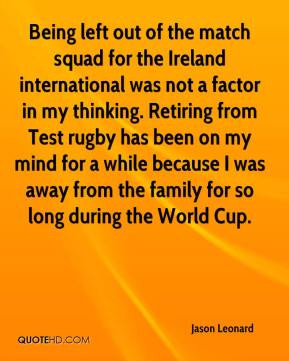 Jason Leonard - Being left out of the match squad for the Ireland ...