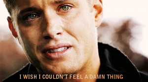 SPNG Tags: Dean / Crying / I wish I couldn’t feel a damn thing / How ...