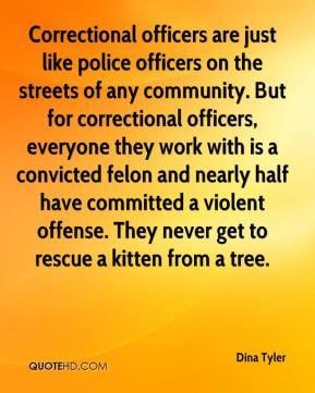 Dina Tyler - Correctional officers are just like police officers on ...