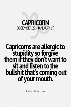 Hahahaha, this is just TOTALLY my best friend lisa, who is capricorn ...