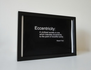 Eccentricity Quote Print by Robert Frost Black and White Typography ...