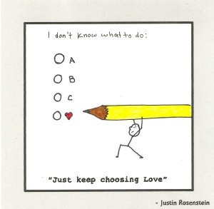 Just Keep Choosing Love by Justin Rosenstein from Discovering My Own ...