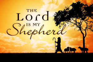 ... it says the lord is my shepherd i shall not want so we know that if we