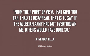 quote-Ahmed-Ben-Bella-from-their-point-of-view-i-had-65083.png