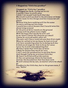 ... My Little Boy Goodbye...I wrote This Poem when my son left to BC More