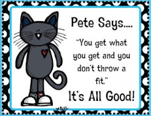 Pete the cat sayings