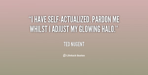 ... have self-actualized. Pardon me whilst I adjust my glowing halo