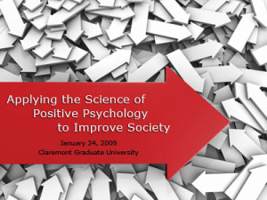 ... Hosts Conference on Positive Psychology to Improve Society psychology